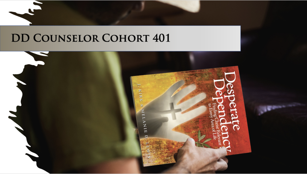 DDCommunity Institute: Desperate Dependency Counselor Cohort Class 401